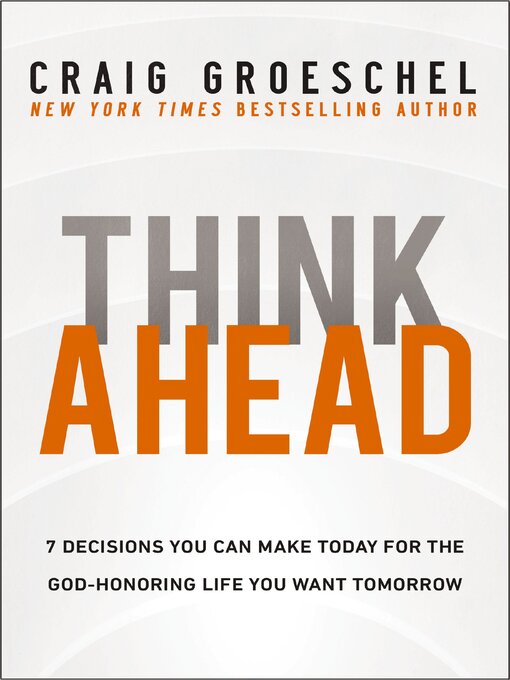 Title details for Think Ahead by Craig Groeschel - Wait list